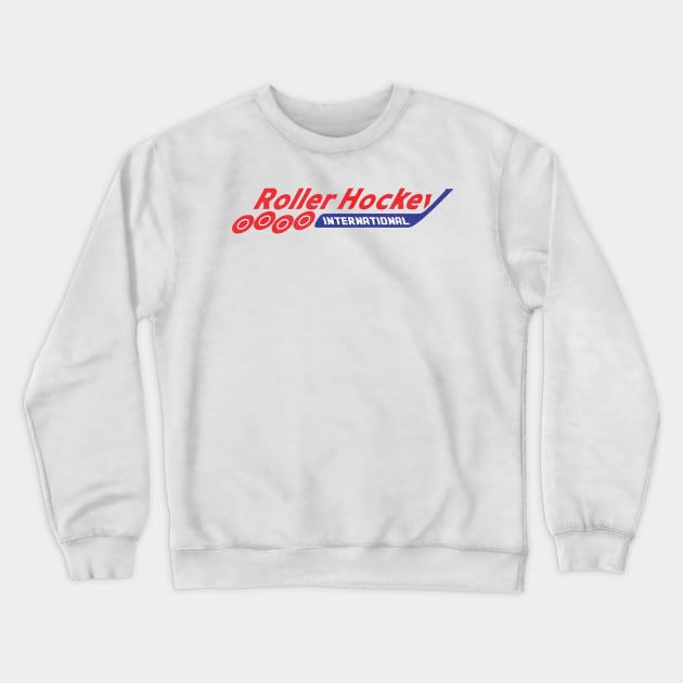 Defunct Roller Hockey International League Crewneck Sweatshirt by Defunctland